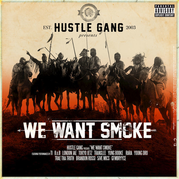 Hustle Gang – We Want Smoke (Album Cover/Tracklist/Release Date)