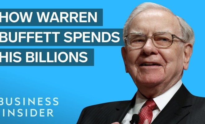 How Warren Buffett Makes And Spends His Billions