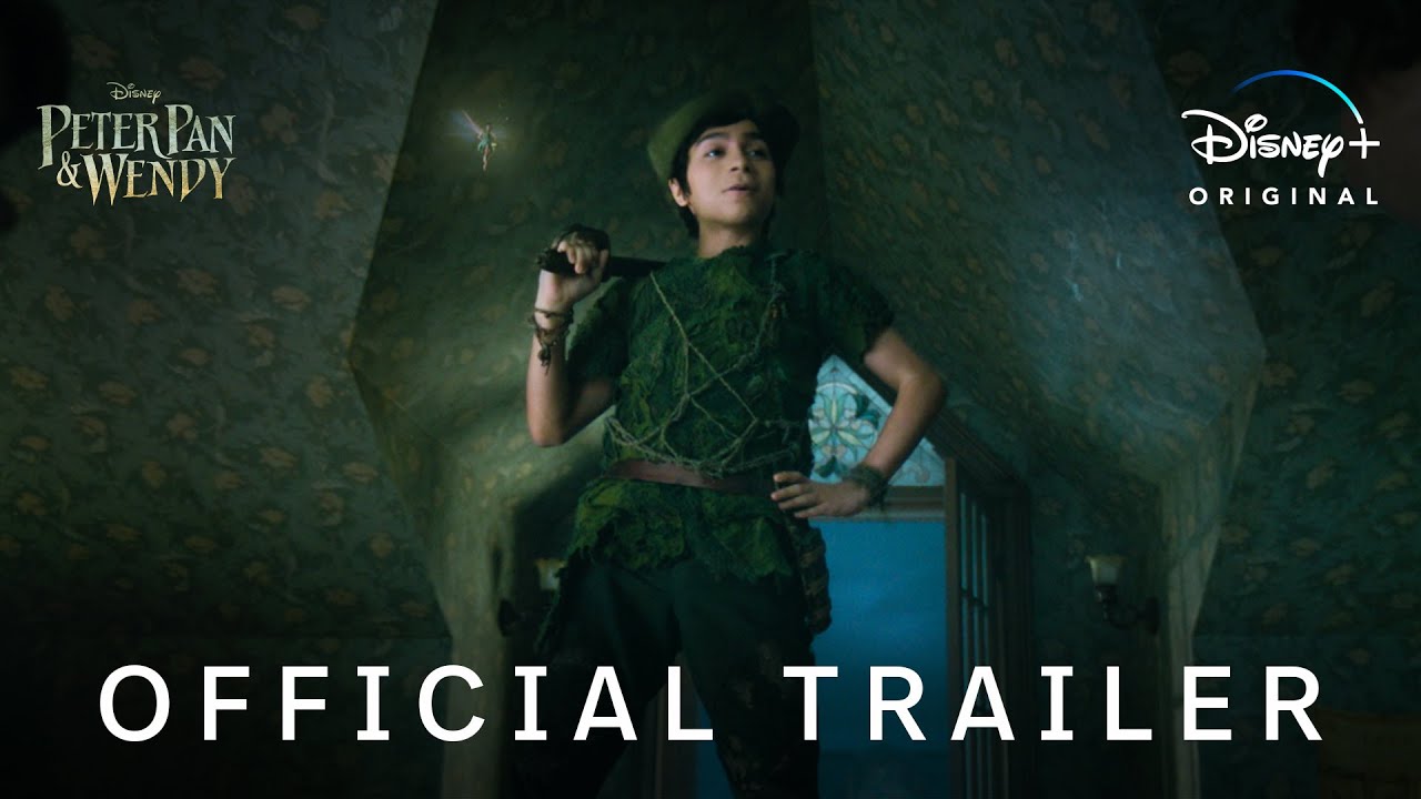 Disney Drops Official Trailer for ‘Peter Pan & Wendy’ Film