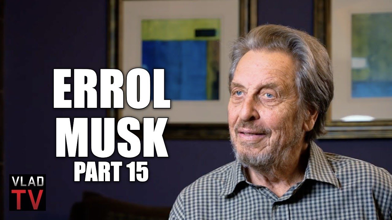 Errol Musk speaks on His Son Elon Musk Being the Richest Man in the World, Worth $430 Billion