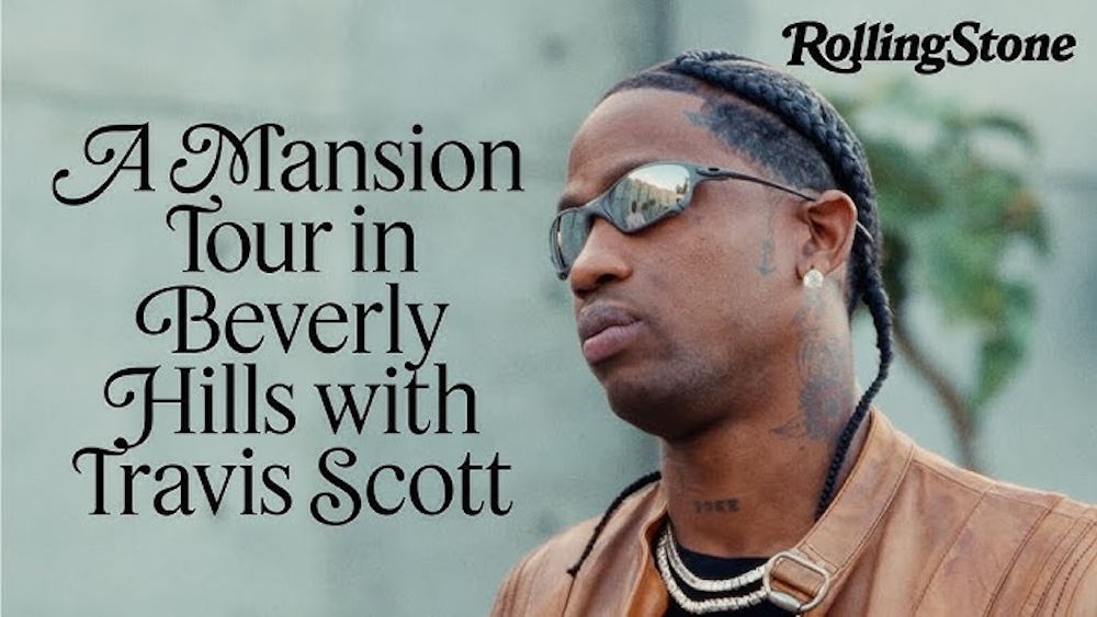Travis Scott Tours a $65M Mansion, Talks Architecture, Movies, ‘Utopia’ Tour, & More